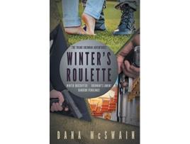 Livro Winters Roulette The Frank Brennan Adventures de Dana McSwain (Inglês)