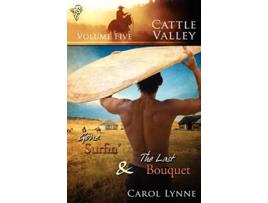 Livro Cattle Valley Gone Surfin The Last Bouquet de Carol Lynne (Inglês)