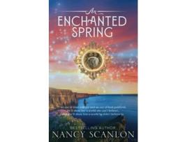 Livro An Enchanted Spring A time travel romance Mists of Fate de Nancy Scanlon (Inglês)