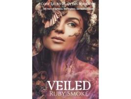 Livro Veiled Special Edition Cover Concealed in Myths Trilogy de Ruby Smoke (Inglês)