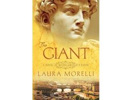 Livro The Giant A Novel of Michelangelos David de Laura Morelli (Inglês)