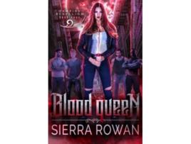 Livro Blood Queen Vampire Rebellion de Sierra Rowan (Inglês)