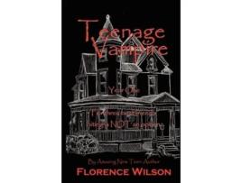 Livro Teenage Vampire de Florence Wilson (Inglês)