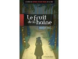 Livro Le fruit de la haine La série du Caporal Sylvain Trudel de la GRC French Edition de Margot Joli (Francês)