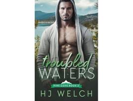 Livro Troubled Waters Pine Cove de Hj Welch (Inglês)