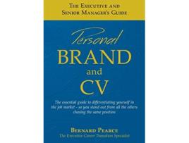 Livro The Executive and Senior Managers Guide 1 Personal Brand and CV de Bernard I D Pearce (Inglês)