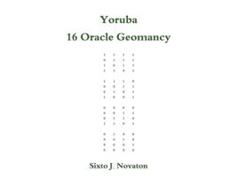 Livro Yoruba 16 Oracle Geomancy de Sixto J Novaton (Inglês)