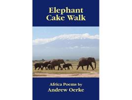 Livro Elephant Cake Walk de Andrew Oerke (Inglês)