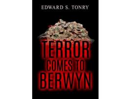 Livro Terror Comes to Berwyn de Edward S Tonry (Inglês)