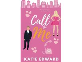 Livro Call On Me de Edward Katie (Inglês)