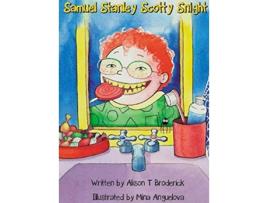 Livro Samuel Stanley Scotty Snight de Alison T Broderick (Inglês - Capa Dura)