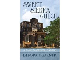 Livro Sweet Sierra Gulch de Deborah Garner (Inglês)