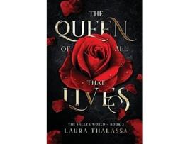 Livro The Queen of All That Lives The Fallen World Book 3 de Laura Thalassa (Inglês)