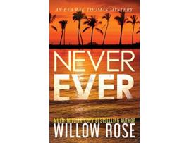 Livro Never Ever de Willow Rose (Inglês)