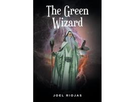 Livro The Green Wizard de Joel Riojas (Inglês)