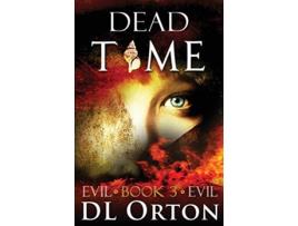 Livro Dead Time Between Two Evils de D L Orton (Inglês)