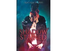 Livro ShadowStained Stones of Power de Rachel Hobbs (Inglês)