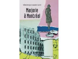 Livro Marjorie à Montréal French Edition de VéroniqueMarie Kaye (Francês)