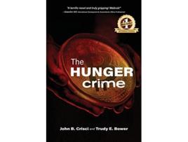 Livro The Hunger Crime de Trudy Bower e John Crisci (Inglês)