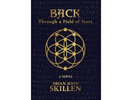 Livro Back Through a Field of Stars Camino de Santiago Book de Brian John Skillen (Inglês)