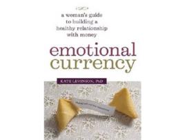 Livro Emotional Currency de Kate Levinson Phd (Inglês)