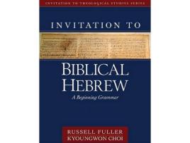 Livro invitation to biblical hebrew de russell t fuller,kyoungwon choi (inglês)