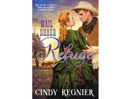 Livro MailOrder Refuge de Cindy Regnier (Inglês)