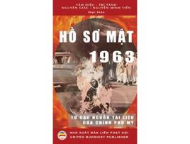 Livro H? So M?t 1963 T? các ngu?n tài li?u c?a Chính ph? M? Vietnamese Edition de Nguyên Giác Nguy?n Minh Ti?n Tâm Di?u Trí Tánh (Vietnamita)