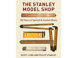 Livro Stanley Model Shop de Scott Lynk e Phil Stanley (Inglês - Capa Dura)