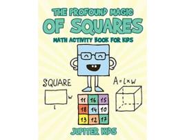 Livro The Profound Magic of Squares Math Activity Book for Kids de Jupiter Kids (Inglês)