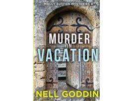 Livro Murder on Vacation de Nell Goddin (Inglês)