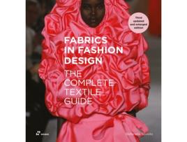 Livro Fabrics in Fashion Design The Complete Textile Guide. Third Updated and Enlarged Edition de Stefanella Sposito (Inglês)