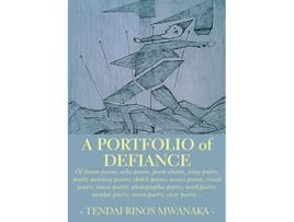 Livro A Portfolio of Defiance de Tendai Rinos Mwanaka (Inglês)
