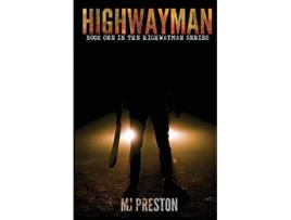 Livro HIGHWAYMAN The Highwayman Series de Mj Preston (Inglês)