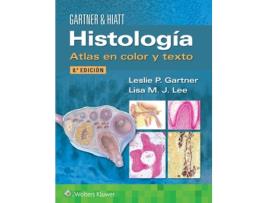 Livro Histologia. Atlas en color y texto de Leslie P Gartner Phd e Lisa Mj Lee Phd (Espanhol)