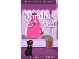 Livro Burden of Poof Bonnie Clyde Mysteries de Julie Anne Lindsey (Inglês)