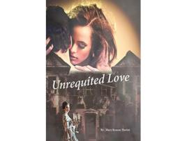 Livro Unrequited Love Secrets of Whispering Willows de Mary Reason Theriot (Inglês)