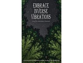 Livro Embrace Inverse Vibrations de Adam Chouinard (Inglês)
