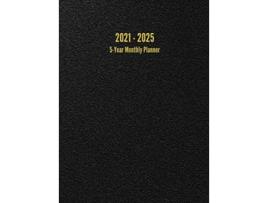 Livro 2021 2025 5Year Monthly Planner 60Month Calendar Black de I S Anderson (Inglês)