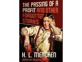 Livro The Passing of a Profit and Other Forgotten Stories de Henry Louis Mencken H L Mencken (Inglês)