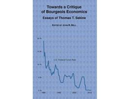 Livro Towards a Critique of Bourgeois Economics Essays of Thomas T Sekine 1 Studies in Social Science and Philosophy de Thomas T Sekine (Inglês)