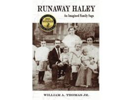 Livro Runaway Haley An Imagined Family Saga de William A Thomas Jr (Inglês)