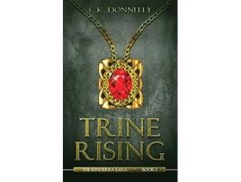 Livro Trine Rising The Kinderra Saga Book 1 de CK Donnelly (Inglês)