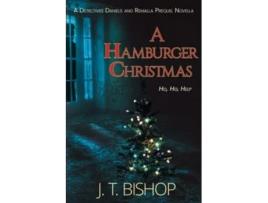 Livro A Hamburger Christmas Detectives Daniels and Remalla de J T Bishop (Inglês)