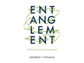 Livro Entanglement de Andrew J Thomas (Inglês)
