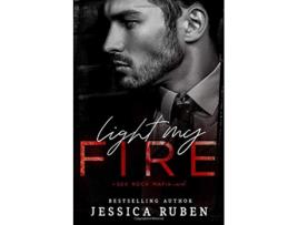 Livro Light My Fire Mafia Kingdom de Jessica Ruben (Inglês)