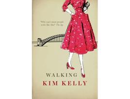 Livro Walking de Kim Kelly (Inglês)