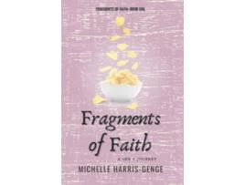 Livro Fragments of Faith A Gen X Journey de Ms Michelle HarrisGenge (Inglês)