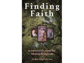 Livro Finding Faith The BirthFathers Club Series de Michele Kriegman (Inglês)