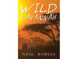 Livro Wild Savannah de Neil Robins (Inglês)